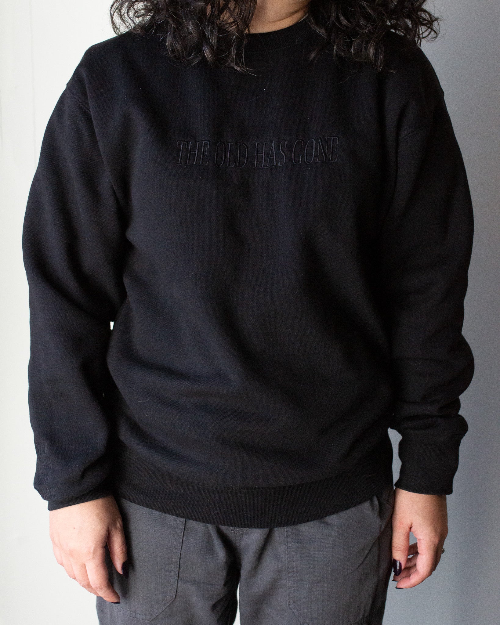The Old Is Gone | Black Embroidered Crewneck