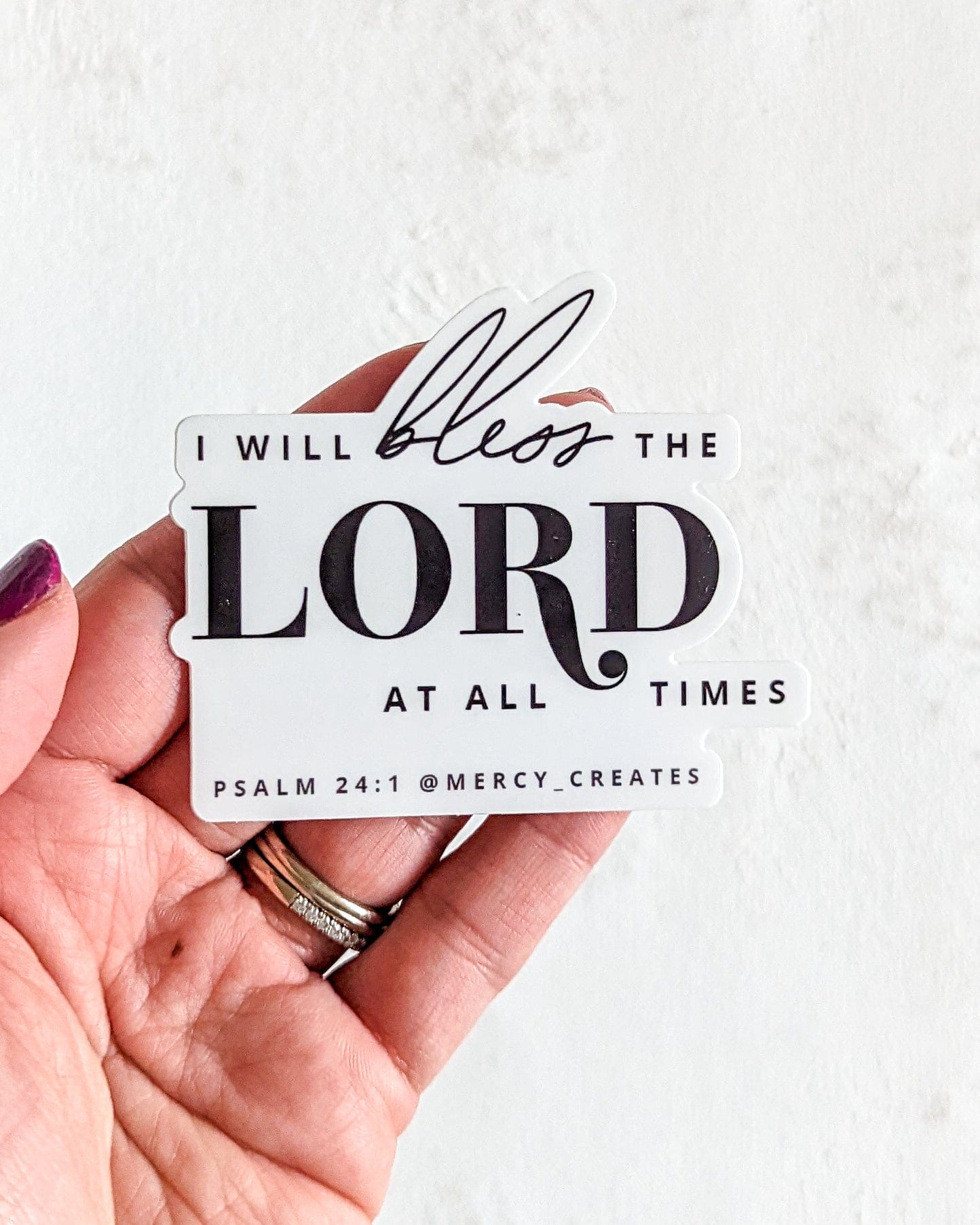 I Will Bless the Lord at All Times - Black and White Vinyl Sticker