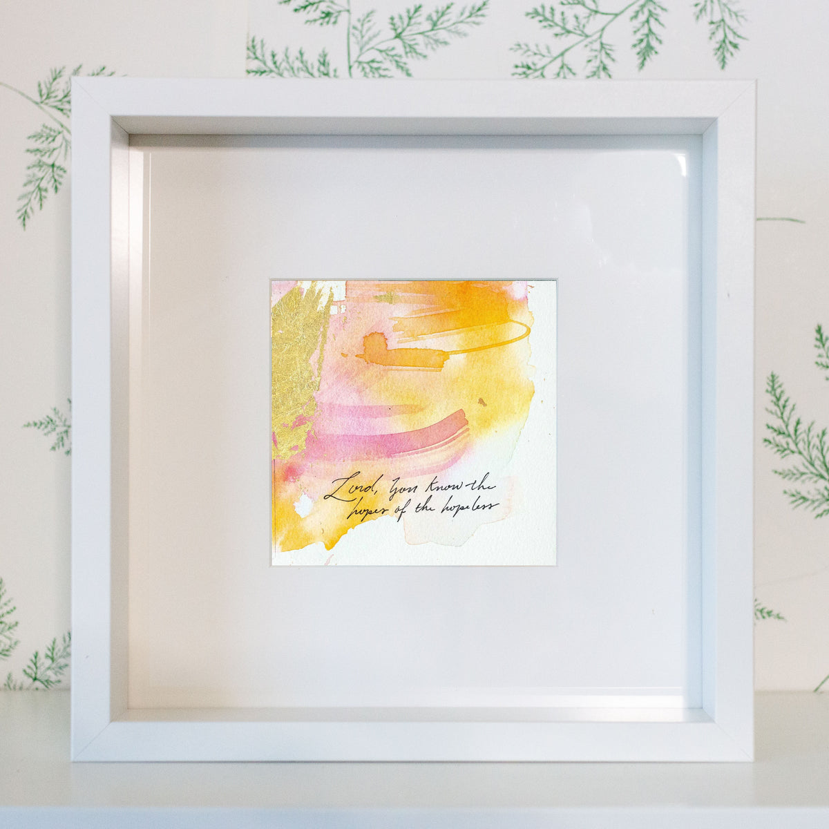 LORD, you know the hopes of the helpless - Psalm 10:17 | Original Art