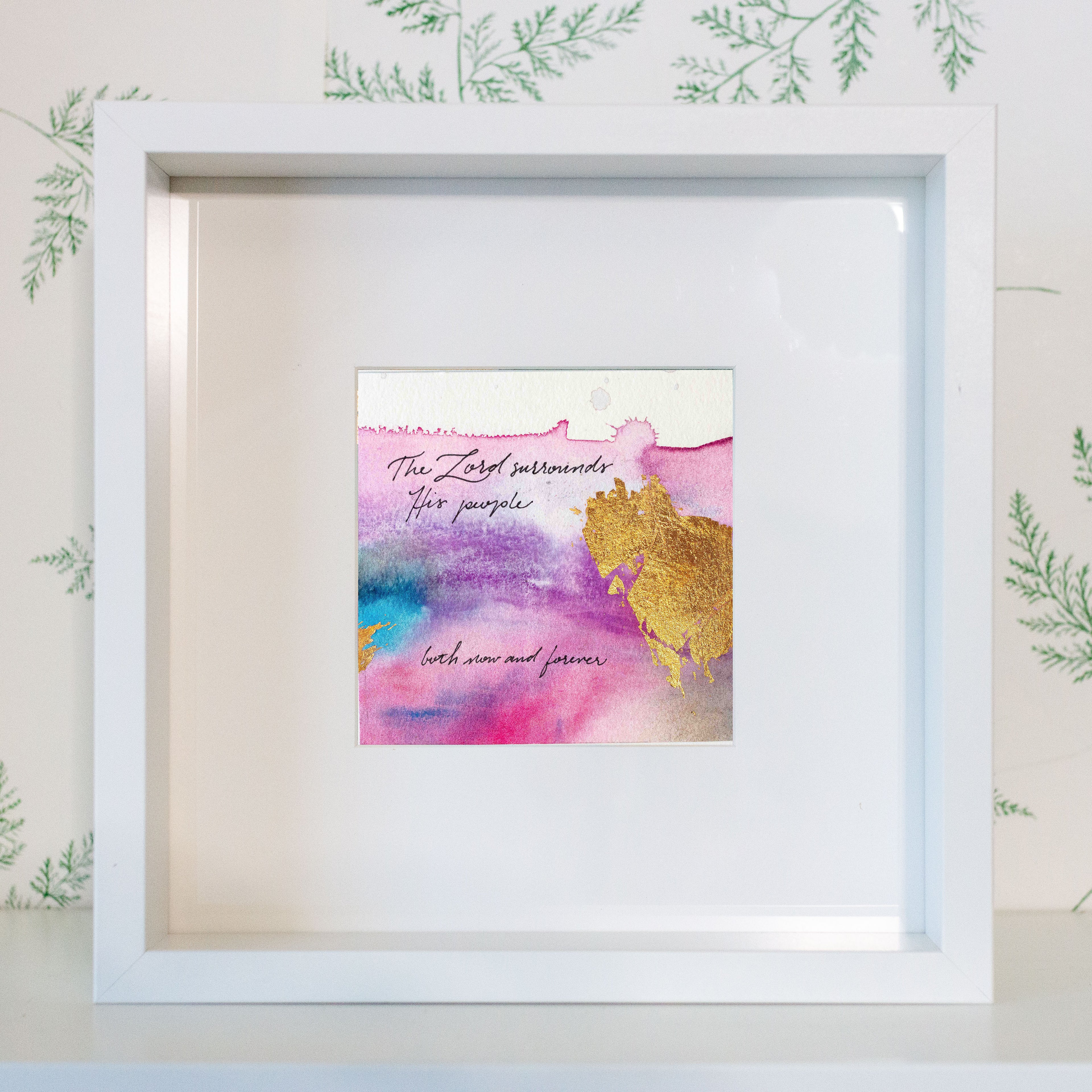 The Lord surrounds his people - Psalm 125:2 | Original Art