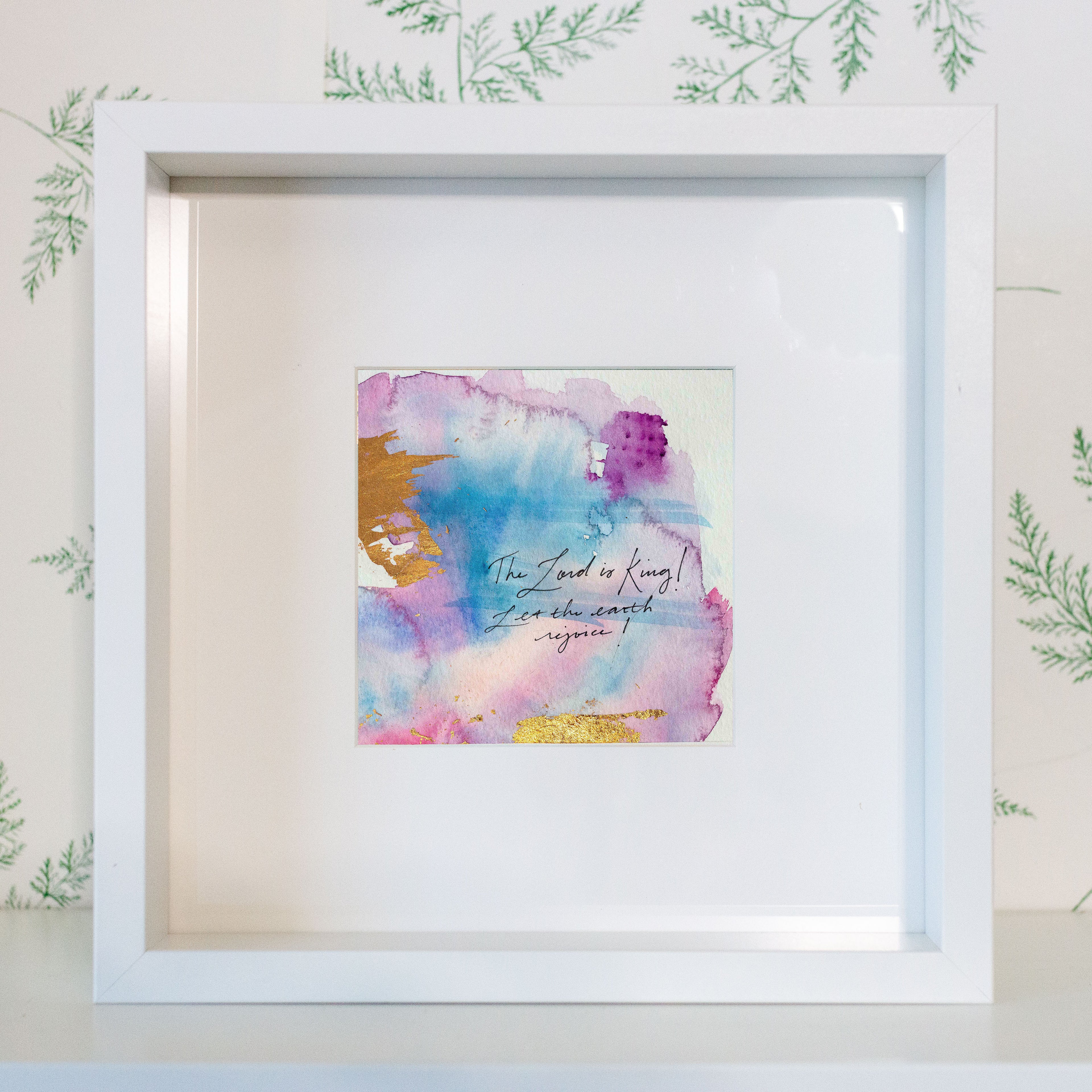 The Lord is King - Psalm 97:1 | Original Art
