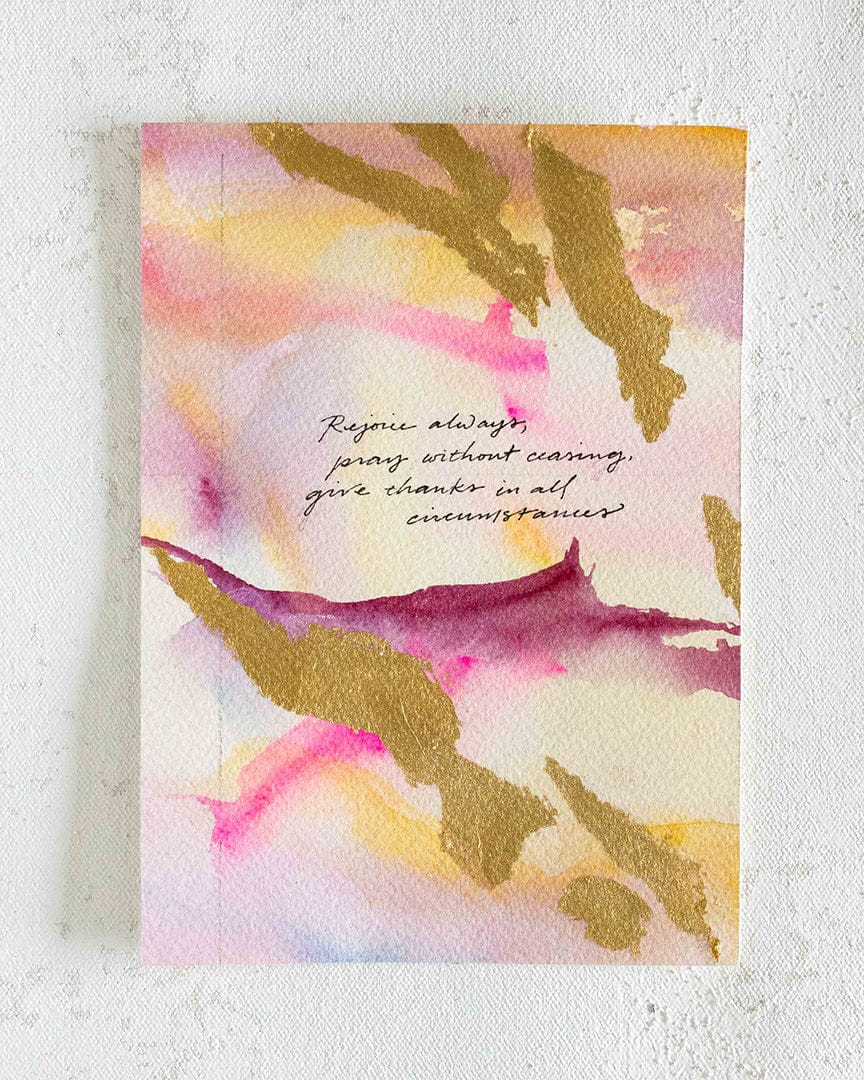 "Rejoice Always, Pray without Ceasing, Give Thanks" Watercolor Painting on Paper