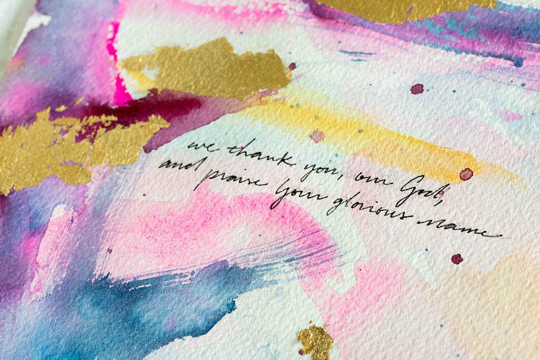 "We Thank You God and Praise Your Glorious Name" Watercolor Painting on Paper