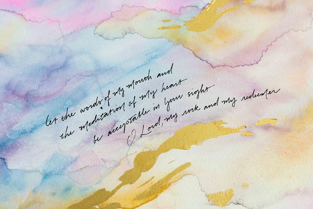 "Let the Words of My Mouth and the Meditation of My Heart Be Acceptable In Your Sight" Watercolor Painting on Canvas