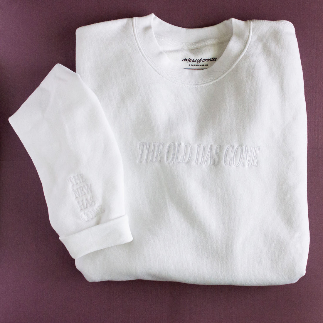 The Old Is Gone | White &amp; White Embroidered Crewneck