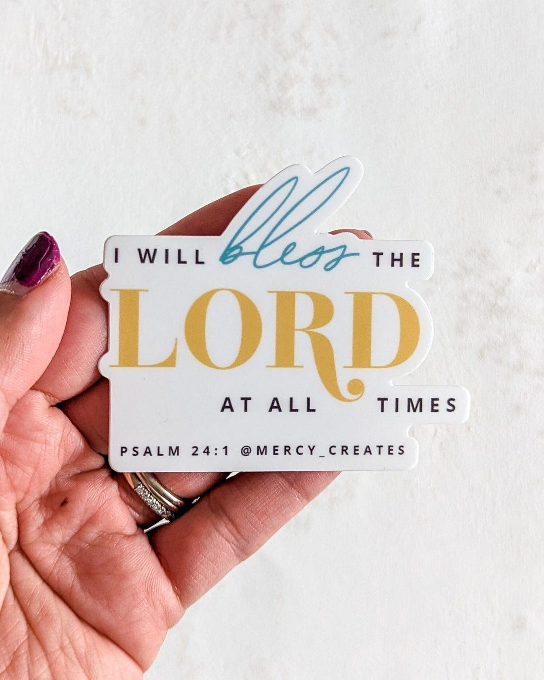 I Will Bless the Lord at All Times - Color Vinyl Sticker