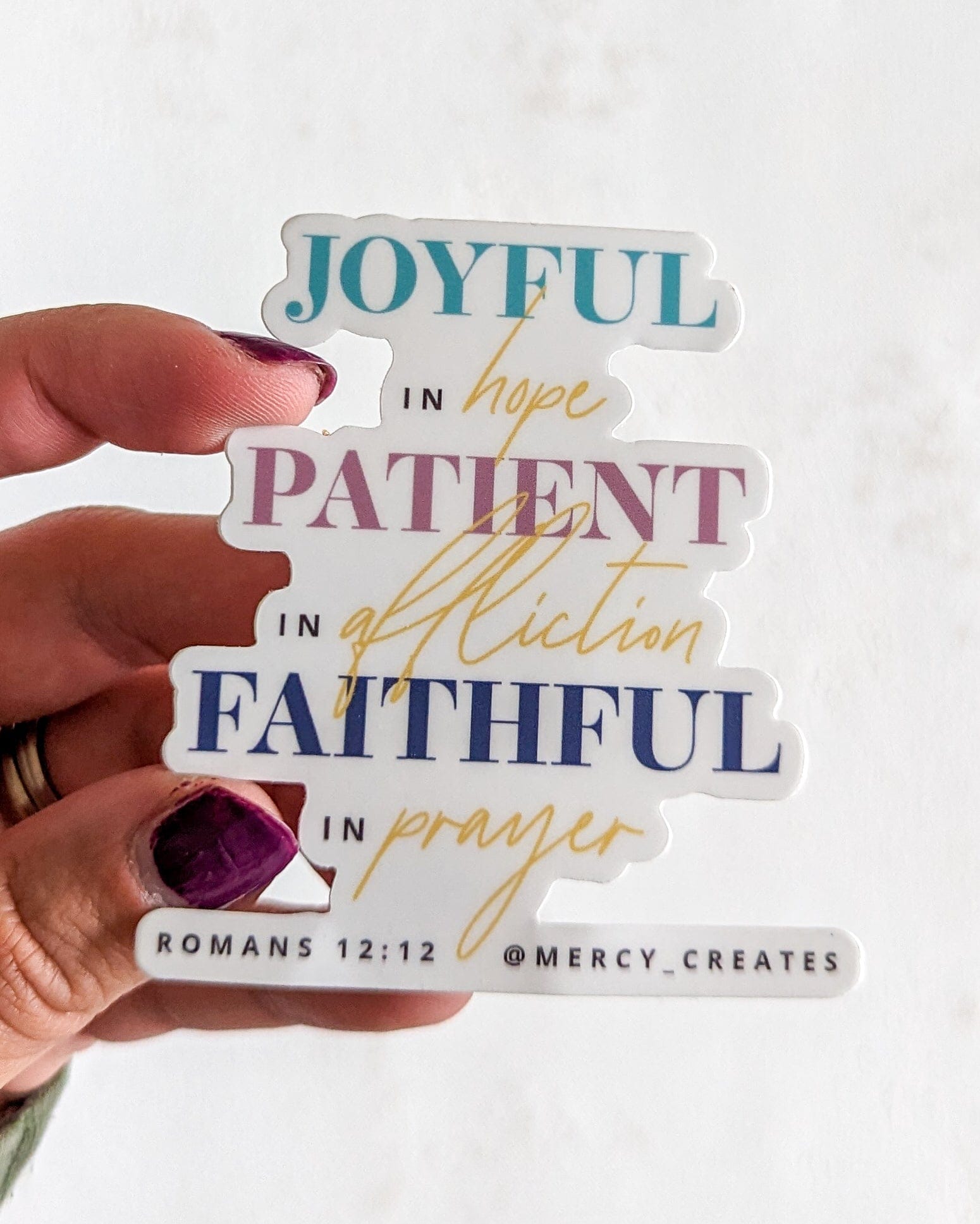 Joyful Patient Faithful - Color Vinyl Sticker