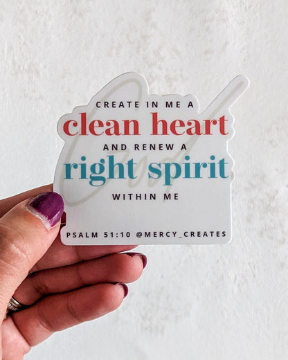 Create in Me a Clean Heart - Color Vinyl Sticker