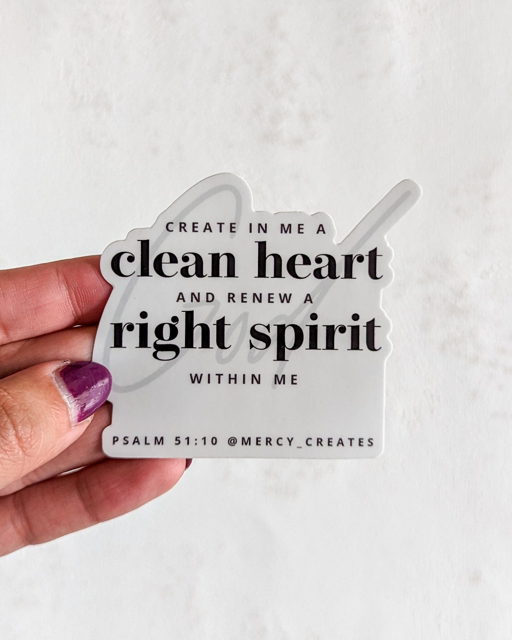Create in Me a Clean Heart - Black and White Vinyl Sticker