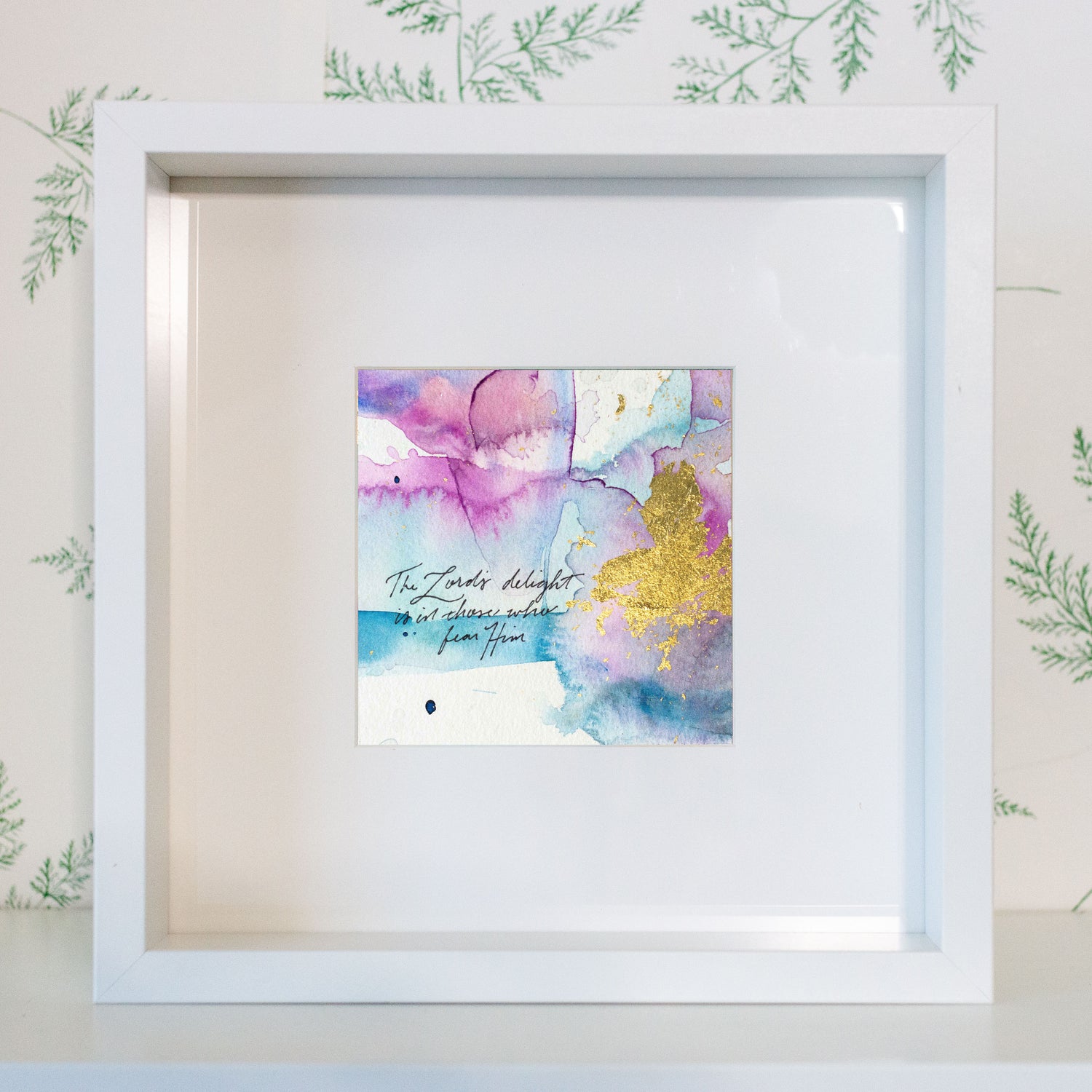 The LORD’s delight is in those who fear him - Psalm 147:11 | Original Art