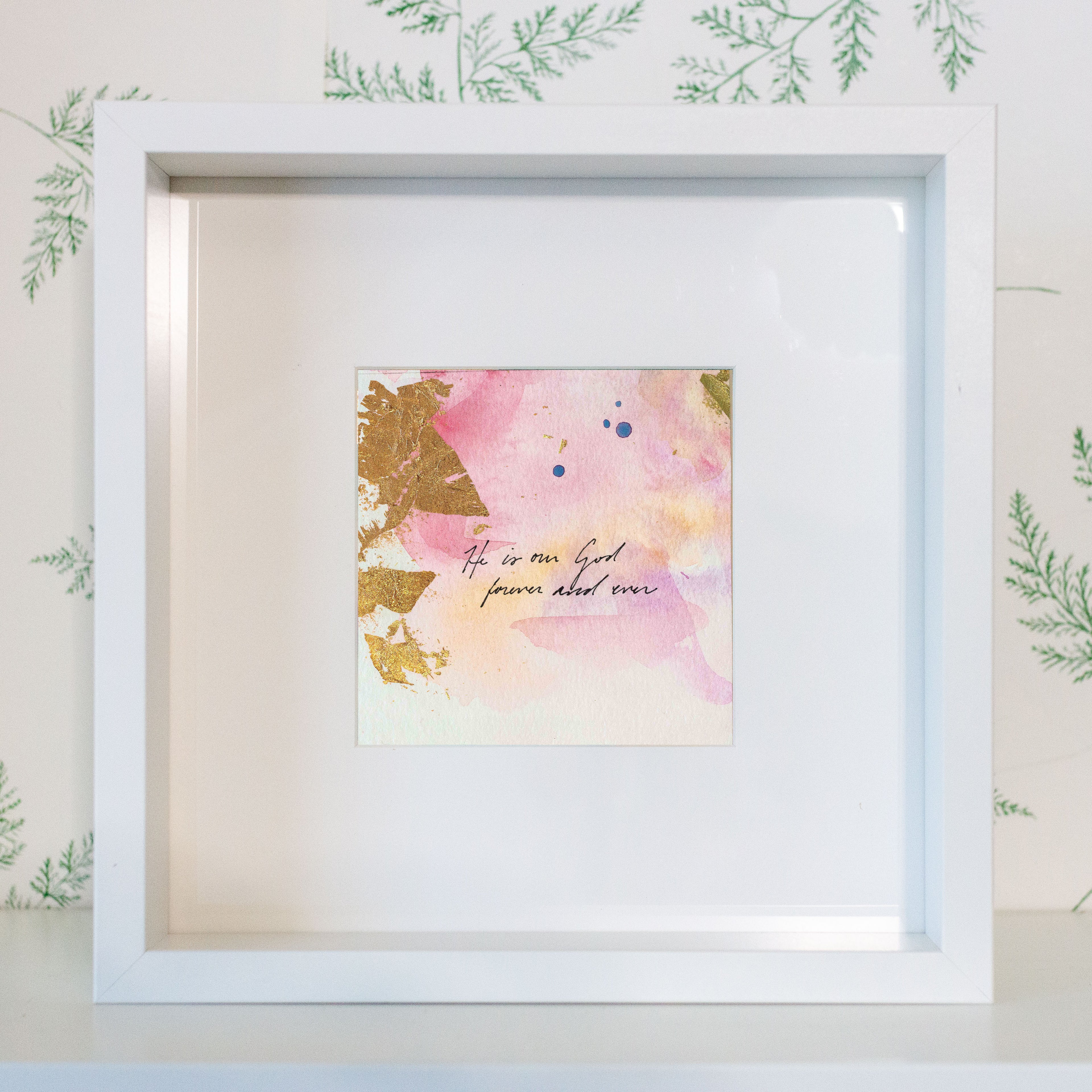 He is our God forever and ever - Psalm 48:14 | Original Art