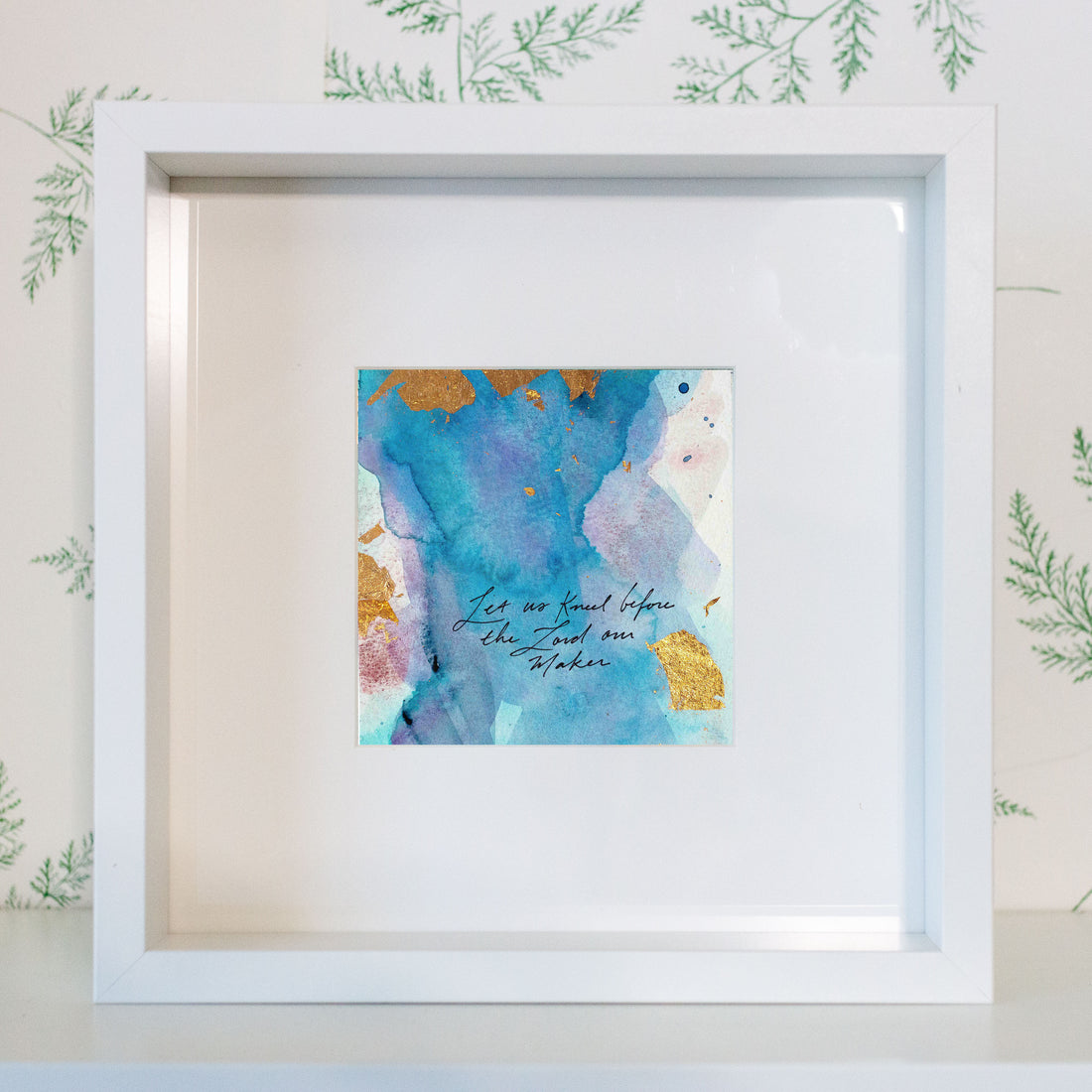 Let Us Kneel Before the Lord - Psalm 95:6 | Original Art