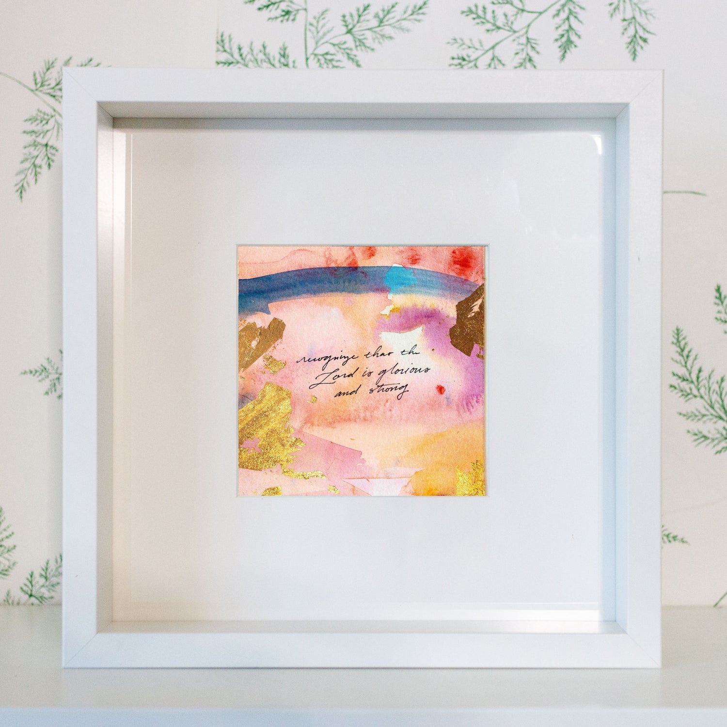 The Lord is Glorious and Strong - Psalm 96:7 | Original Art