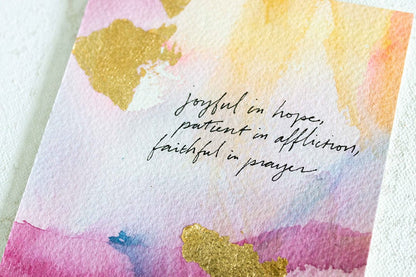&quot;Be joyful in hope, patient in affliction, faithful in prayer&quot; Watercolor Painting on Paper